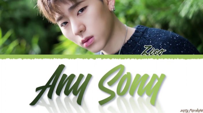maxresdefault-3-702x390 Zico - Any Song 