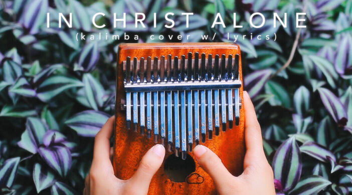 In-Christ-Alone.00_00_01_14.Still001-702x390 In Christ Alone - Christian Worship Easy Kalimba Tutorial Tabs  