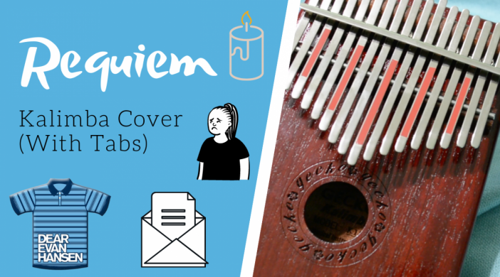 Requiem-e550c94f-702x390 Requiem 🙍‍♀️ Dear Evan Hansen | Kalimba Cover with Tabs by xindify 