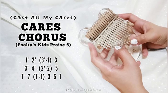 I cast all my cares upon you - Psalty Kids Praise Intermediate Kalimba Tabs tutorials tabs Psalty Kids Praise kalimba Gospel christian chords I cast all my cares upon you - Psalty Kids Praise