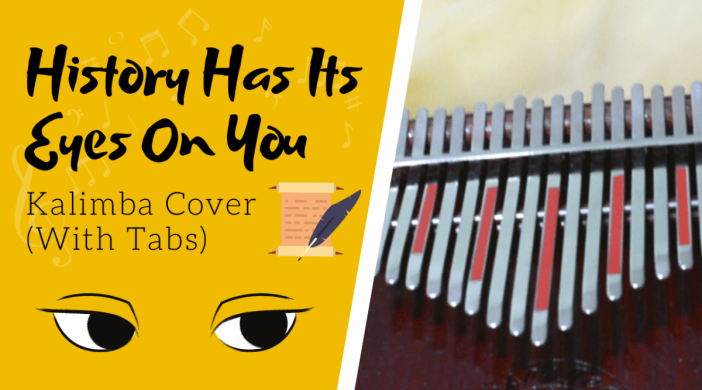 history-has-its-eyes-on-you-10b25c99-702x390 History Has Its Eyes On You 👀 Hamilton the Musical | Kalimba Cover with Tabs by xindify 