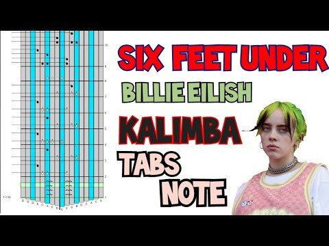 Six feet under - Billie Eilish Kalimba Tabs Letter & Number Notes