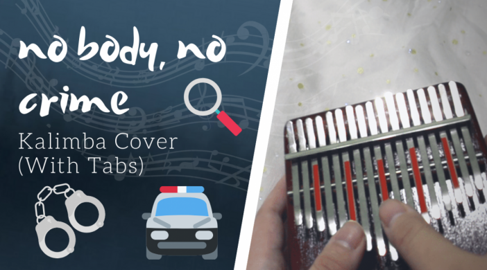 no-body-no-crime-23e7279b-702x390 no body, no crime 🕵️‍♀️ Taylor Swift - evermore | Kalimba Cover with Tabs by xindify 