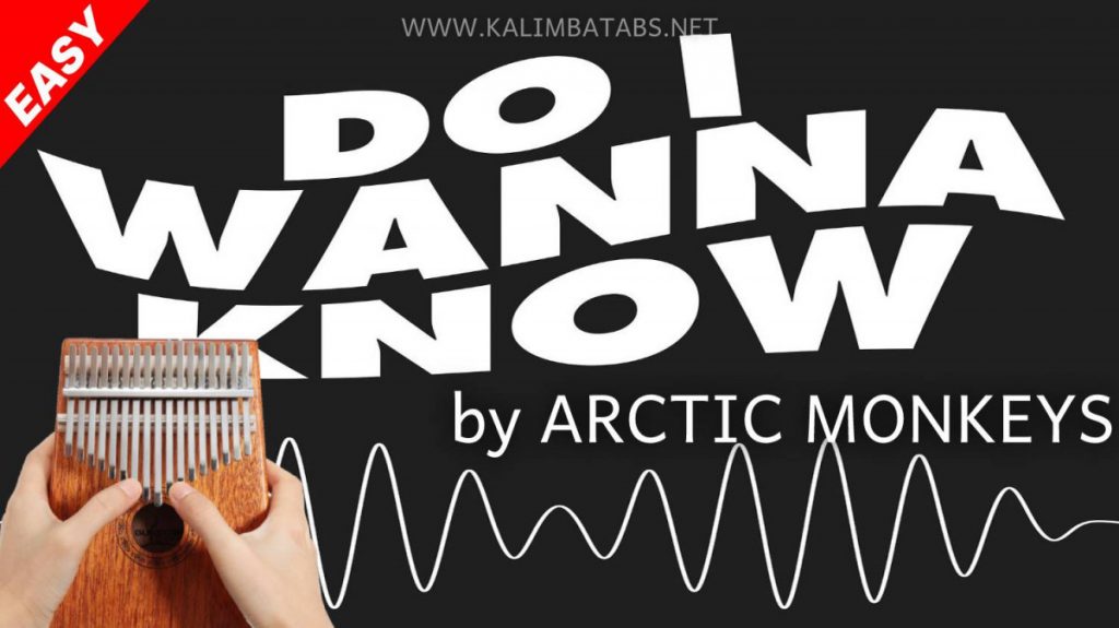 Do I Wanna Know? (Arctic Monkeys (LOOP)) Kalimba Chords/Tabs Do I Wanna Know? (Arctic Monkeys (LOOP)) Kalimba Chords/Tabs