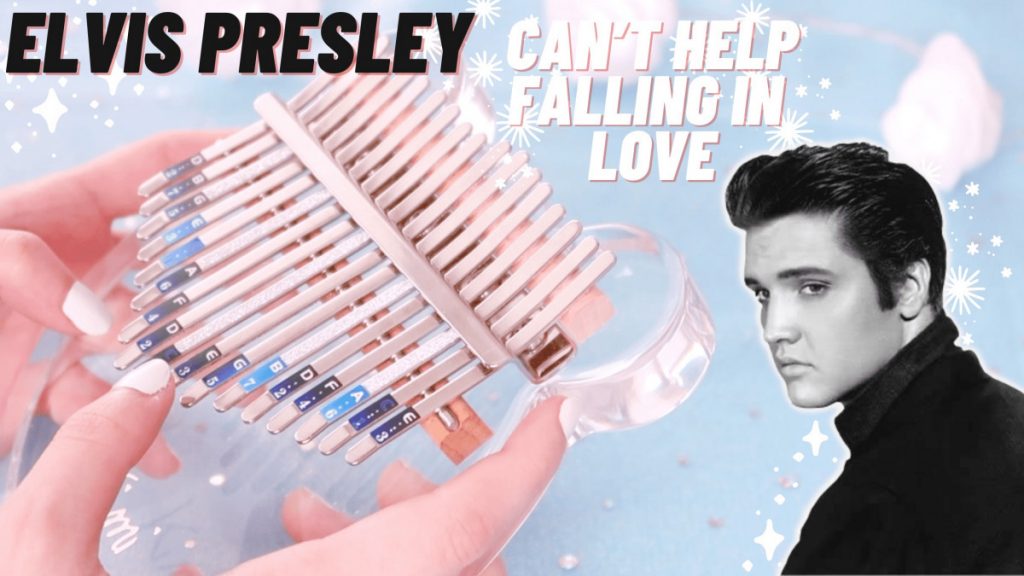 Elvis Presley - Can’t Help Falling In Love Kalimba Tabs Letter & Number ...
