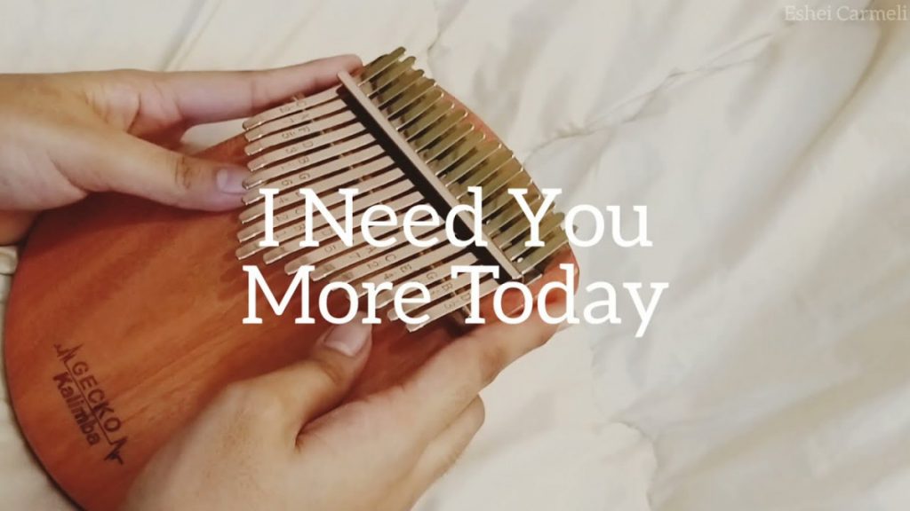I Need You More Today (Caleb Santos) Kalimba Tabs