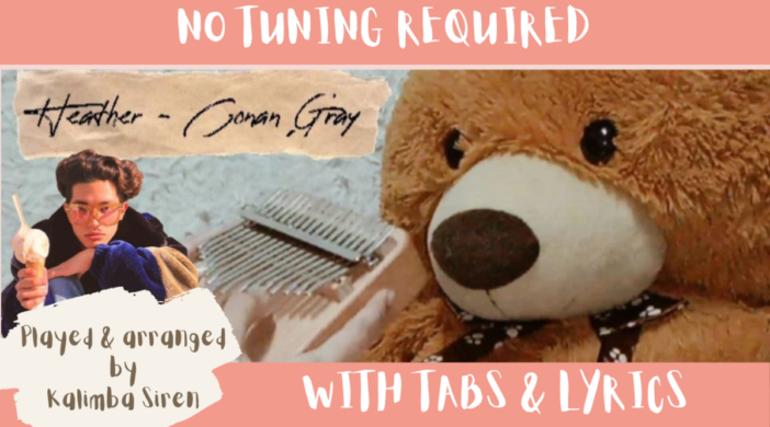 Beige-and-Brown-Tropical-Travel-Collection-YouTube-Thumbnail-11-66610f7a-702x390 Heather - Conan Gray | Kalimba Full Cover With Tabs & Lyrics | No Tuning  
