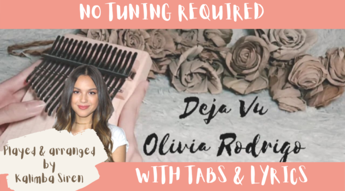 Beige-and-Brown-Tropical-Travel-Collection-YouTube-Thumbnail-14-7277e0f6-702x390 Deja Vu - Olivia Rodrigo | Kalimba Full Cover With Tabs and Lyrics | No Tuning  