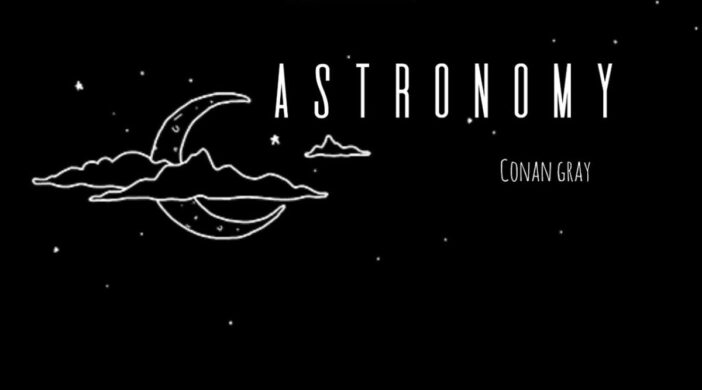maxresdefault-2021-05-18T132636.806-d6744c44-702x390 Astronomy - Conan Gray 