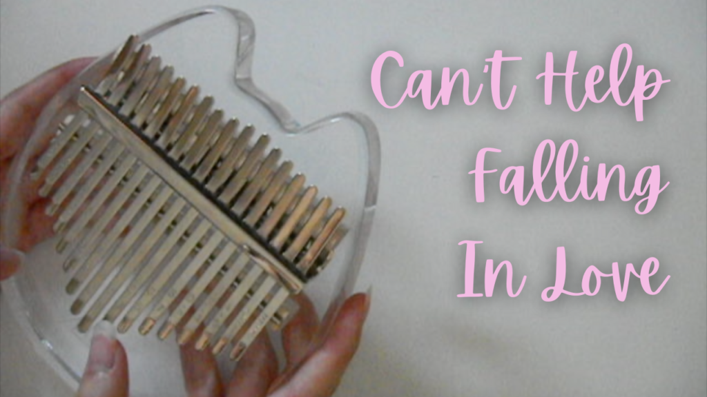 Can't Help Falling in Love - Elvis Presley Kalimba Tabs Letter & Number ...