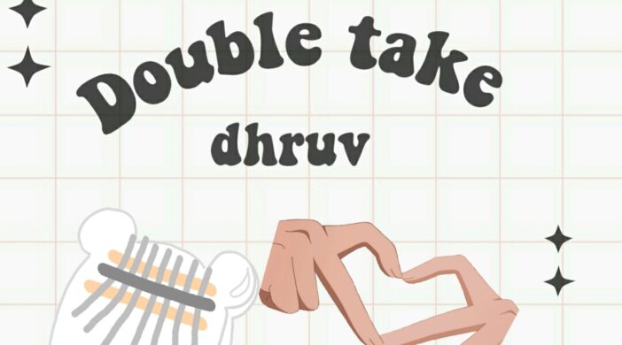 Double take - dhruv Easy Kalimba Tabs tiktok double take dhruv calm aesthetic 2021 PicsArt_08-17-10.12.14-e924e195-702x390 Double take - dhruv