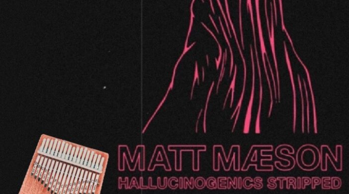 Screenshot_20210820_202033-0b1bfbe7-702x390 Matt Maeson - Hallucinogenics 