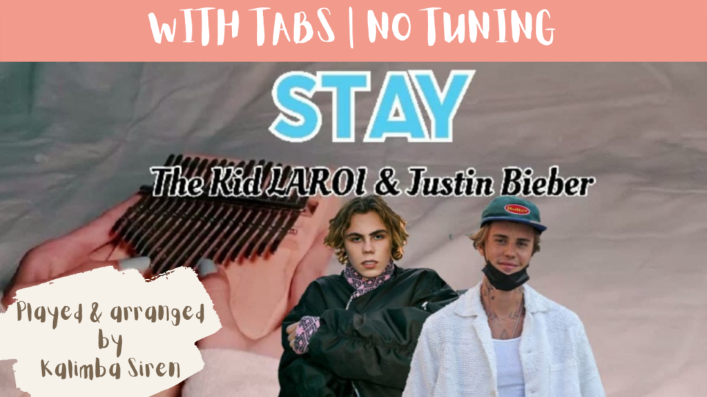 Stay - The Kid LAROI, Justin Bieber | Kalimba Full Cover With Tabs & Lyrics | No Tuning Kalimba Tabs Letter & Number Notes Tutorial - KalimbaTabs.net