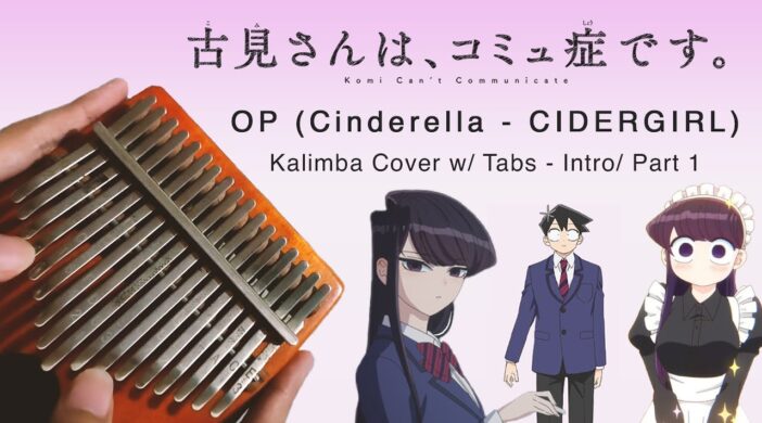 Komi-Cant-Communicate-OP-5b7c6b55-702x390 Komi-san Can't Communicate - Opening (Cinderella - Cidergirl) 
