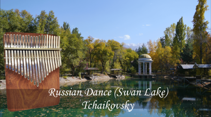 Russian-Dance-763edd11-702x390 Russian Dance (Swan Lake, Tchaikovsky) - 21 key Kalimba cover (C-major) 
