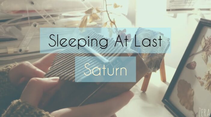sleeping-at-last-2346fd7e-702x390 Saturn - Sleeping At Last  