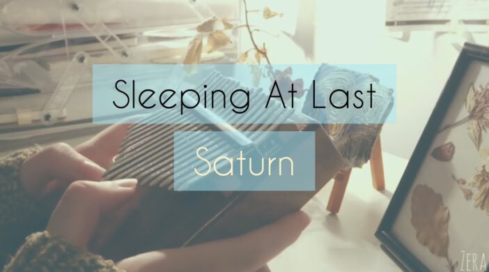 sleeping-at-last-2346fd7e-702x390 Saturn - Sleeping At Last 