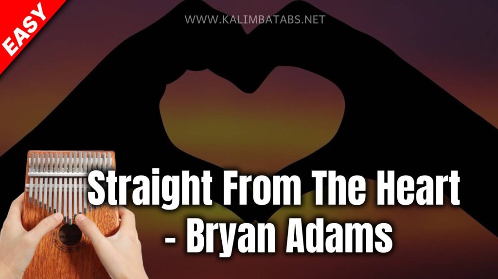 ❤️ Straight From The Heart - Bryan Adams Kalimba Tabs Letter & Number Notes Tutorial - KalimbaTabs.net