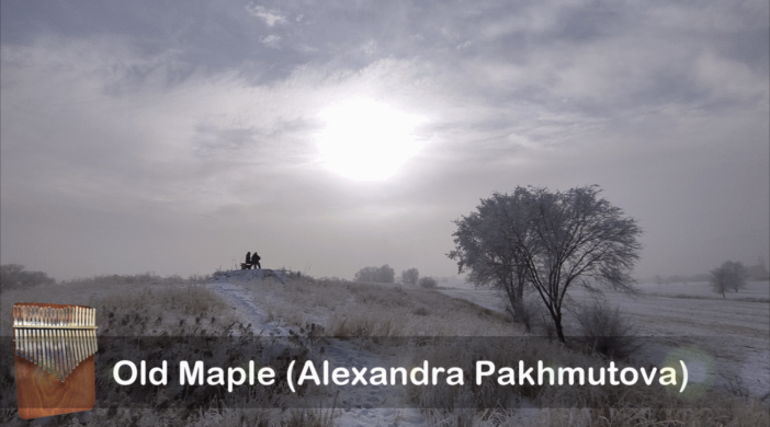 Old-Maple-948bf9fc-702x390 Old Maple (Alexandra Pakhmutova) - 21 key Kalimba cover (G-major) 