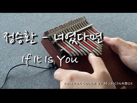 Miss Na Miss Kita Father Sons Kalimba Tabs Letter/Chord If It Is You - Jung Seung hwan (Another Miss Oh OST) Kalimba Tabs Letter & Number Notes Tutorial - KalimbaTabs.net