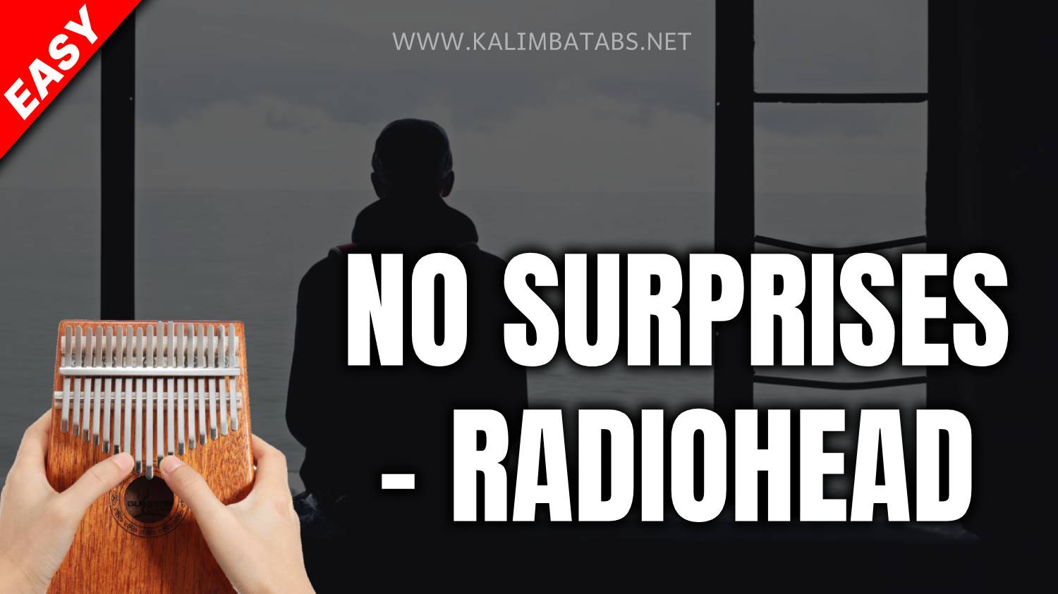 Radiohead No Surprises [Easy] Kalimba Tabs Letter & Number Notes Tutorial
