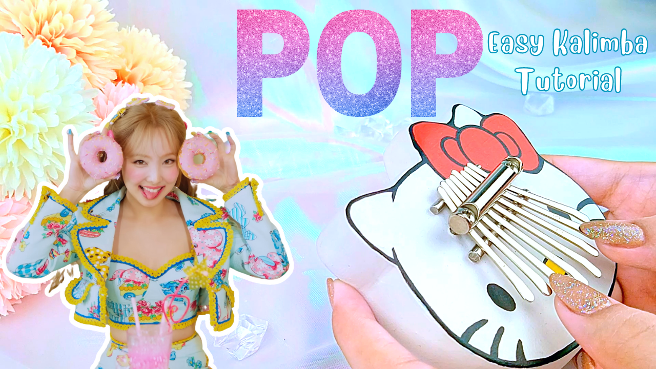 POP! - Nayeon | Easy (8 keys) Kalimba Tabs Tutorial Kalimba Tabs Letter ...