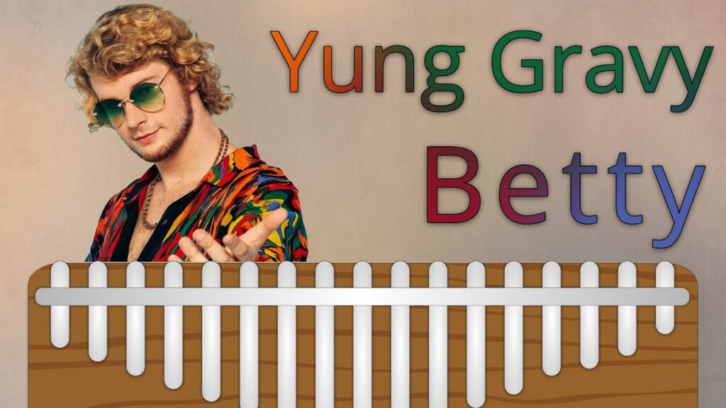 Betty (Get Money) Yung Gravy Kalimba Tabs Letter & Number Notes