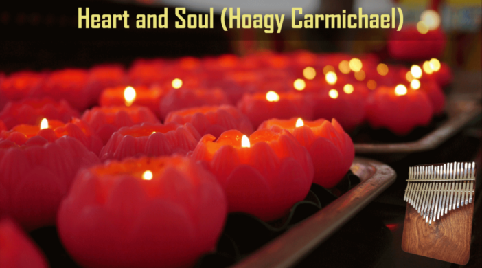Heart and Soul (Hoagy Carmichael) โ 21 key Kalimba cover (C-major) Advanced Kalimba Tabs Intermediate Kalimba Tabs swing piano Jazz duet Heart-and-Soul-25671615-702x390 Heart and Soul (Hoagy Carmichael) โ 21 key Kalimba cover (C-major)