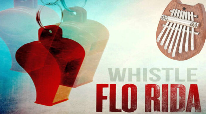 Flo-Rida-Whistle-thumb-702x390 Flo Rida - Whistle - 8 key kalimba  