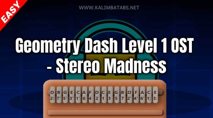 Geometry Dash Level 1 OST - Stereo Madness Easy Kalimba Tabs Intermediate Kalimba Tabs video games kalimba tutorial Kalimba tabs geometry dash Geometry-Dash-Level-1-OST-702x390 Geometry Dash Level 1 OST - Stereo Madness