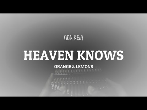 heaven-knows Orange & Lemons- Heaven Knows 