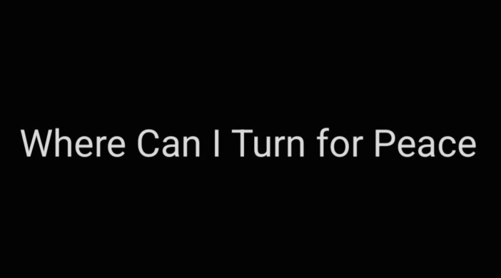 1000023373-702x390 Where Can I Turn for Peace 