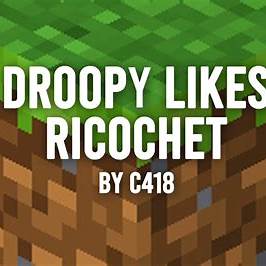 droopy Droopy Likes Ricochet - C418 Minecraft (EASY) 