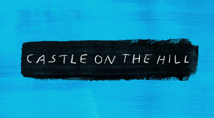 0576b003cad39f3c49f797b8ad2e5751.1000x1000x1-702x390 Castle on the Hill - Ed Sheeran 