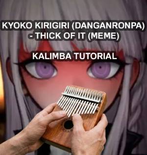 dragonrapa-meme Kyoko Kirigiri (Danganronpa) - Thick of it (meme) 