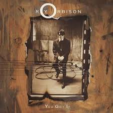 Roy-Orbison-You-Got-It You Got It - Roy Orbison 